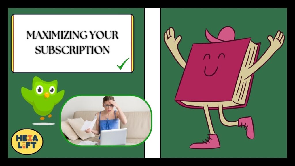 Maximizing Your Subscription