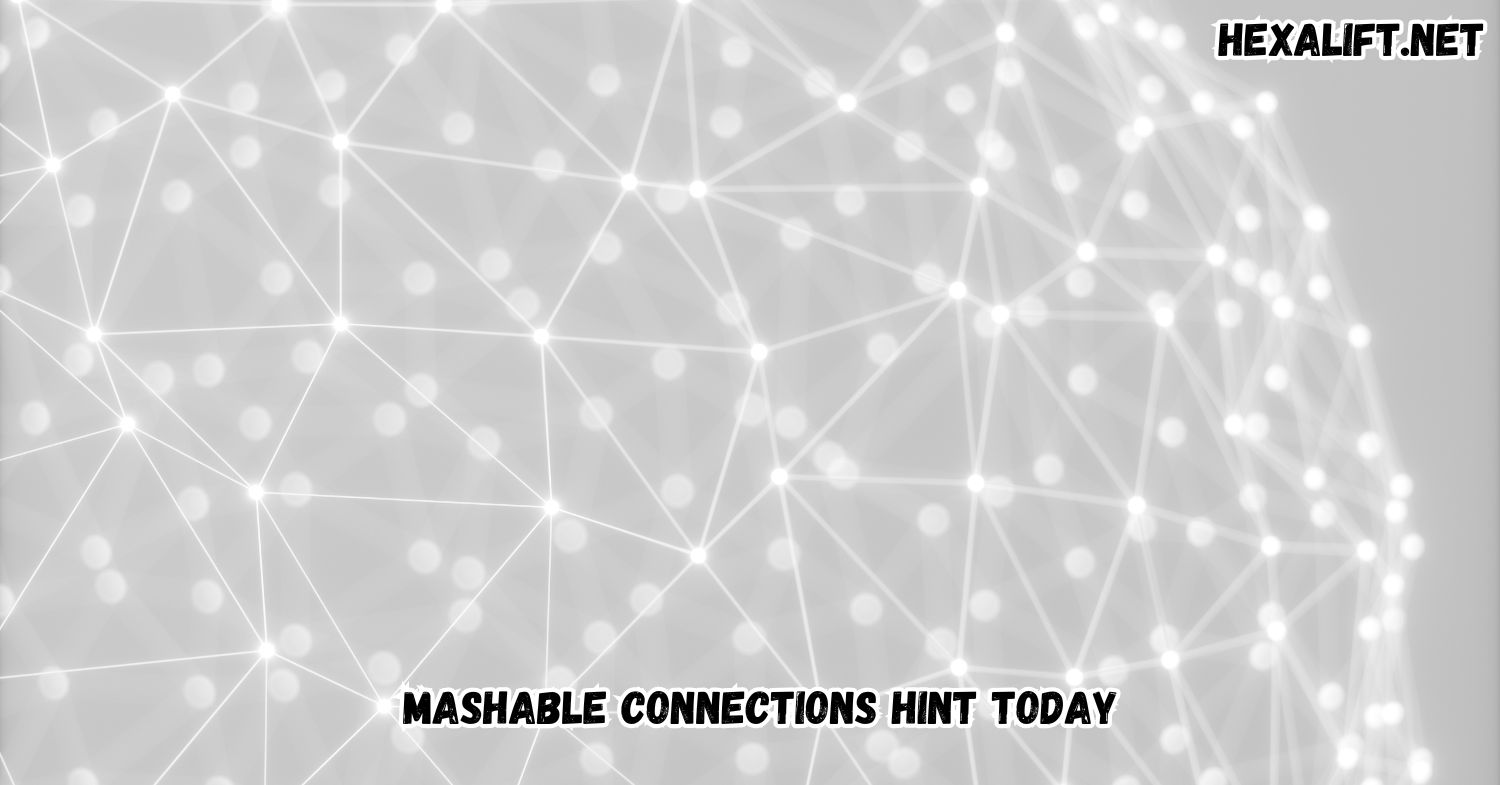 mashable connections hint today