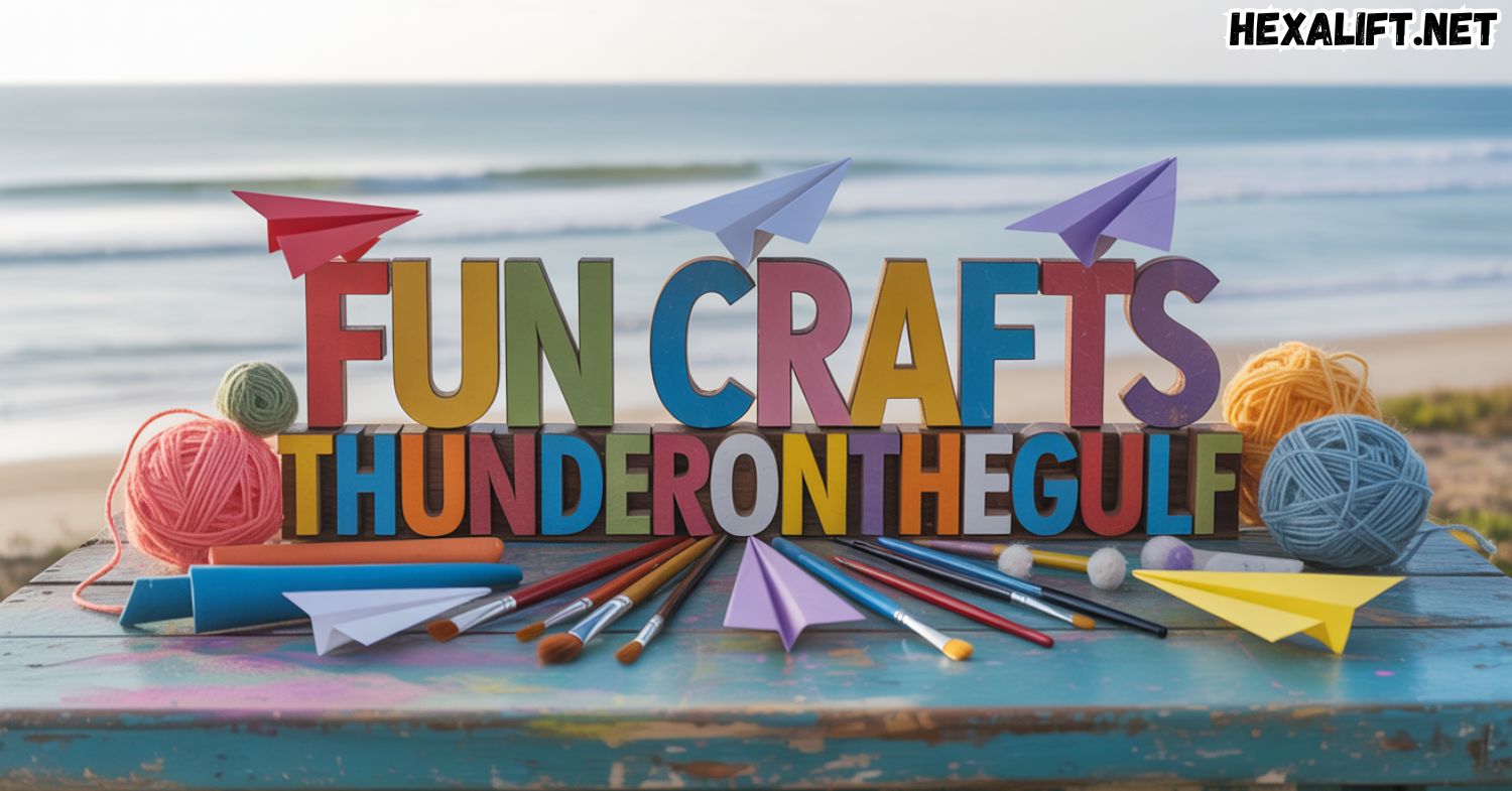 Fun Crafts ThunderOnTheGulf